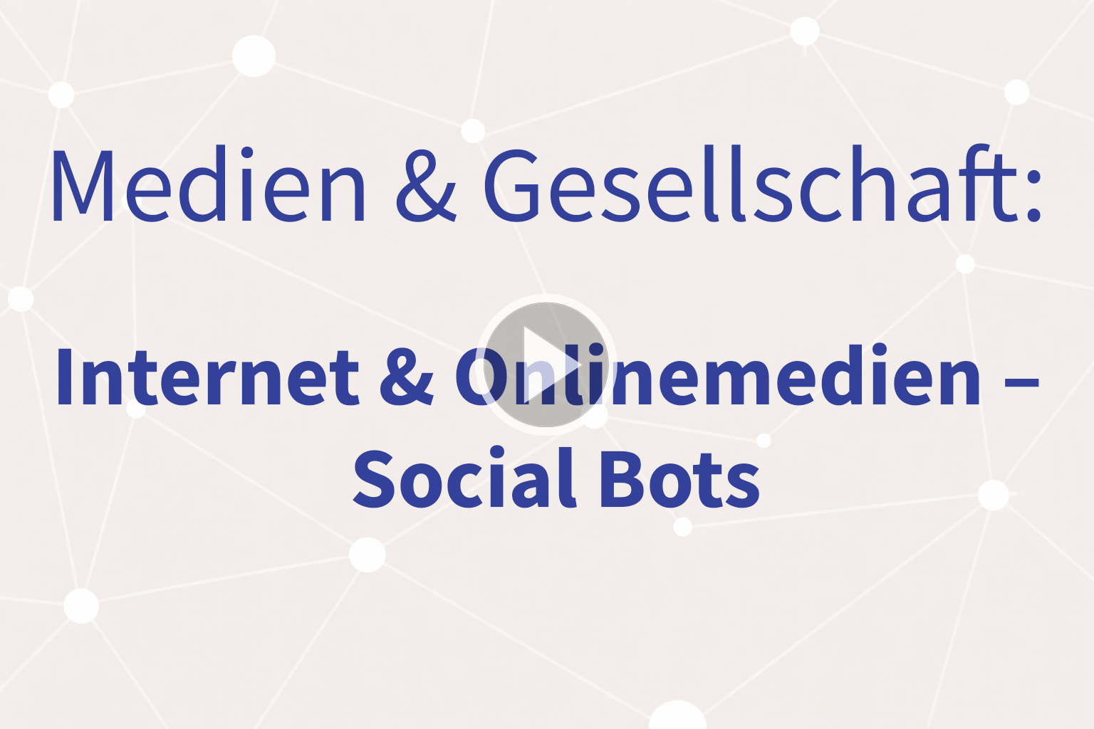 Thumbnail mit Link zum Video "Social Bots"