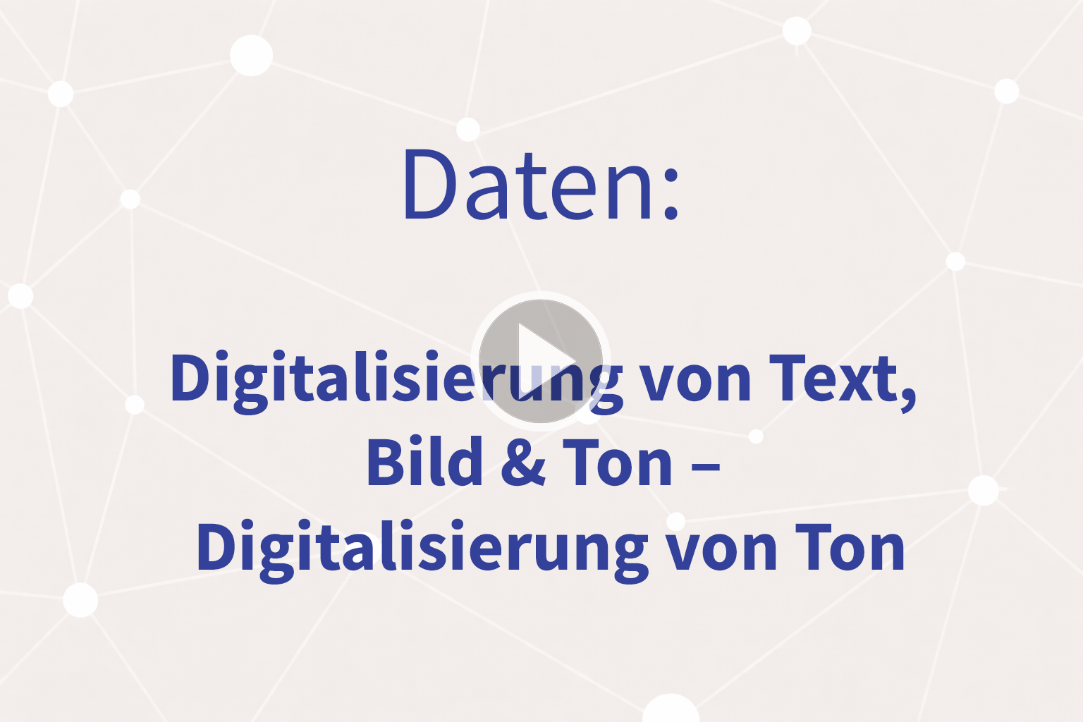 Thumbnail mit Link zum Video "Digitalisierung von Ton"