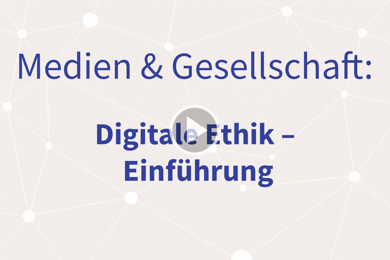 Thumbnail mit Link zum Video "Digitale Ethik - Einführung"