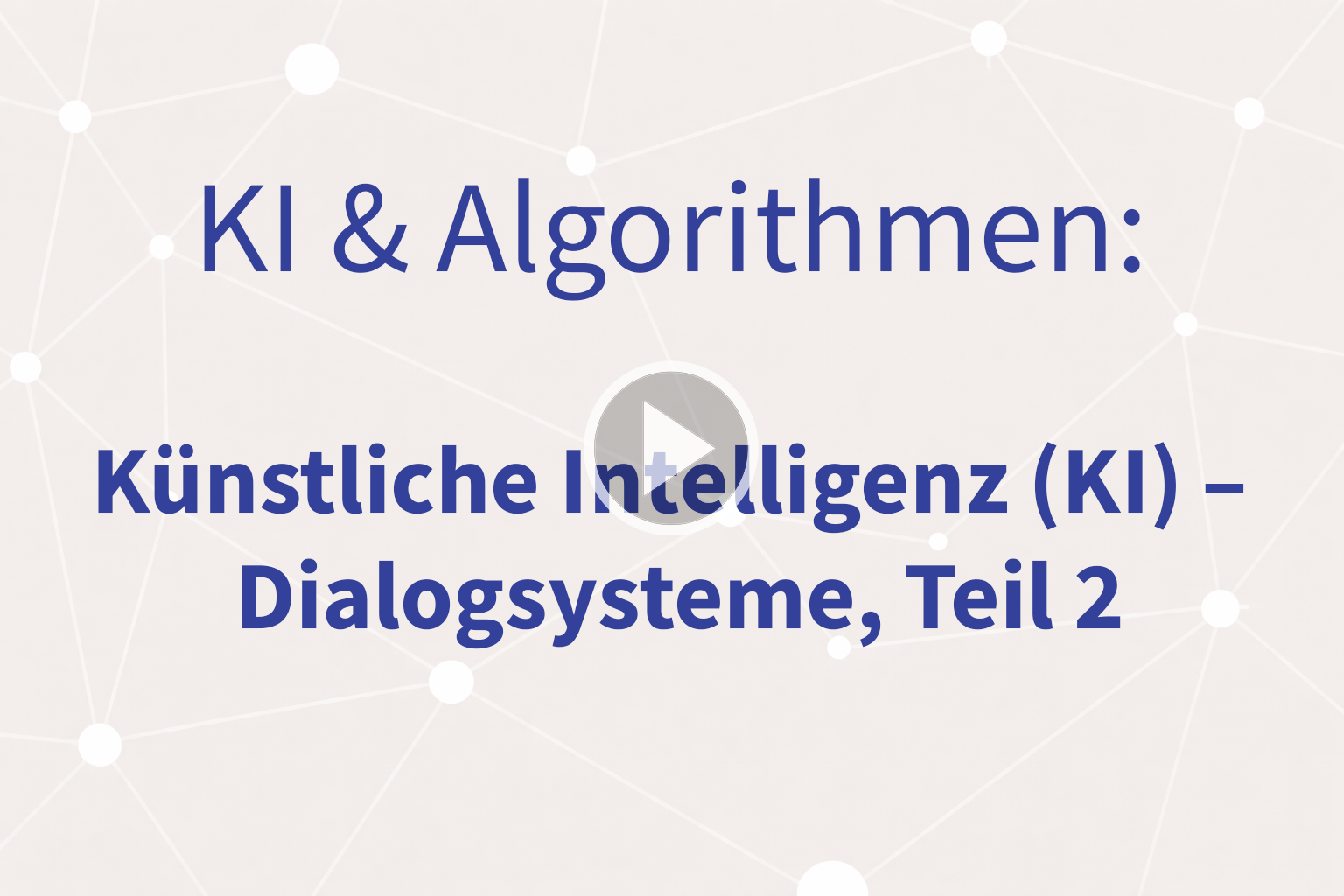 Thumbnail mit Link zum Video «Dialogsysteme, Teil 2»