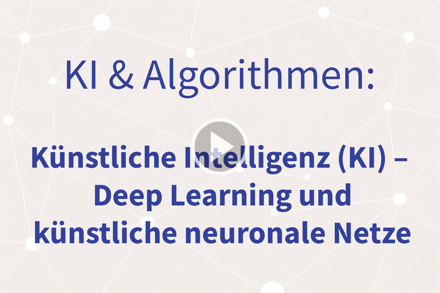 Thumbnail mit Link zum Video «Deep Learning und künstliche neuronale Netze»