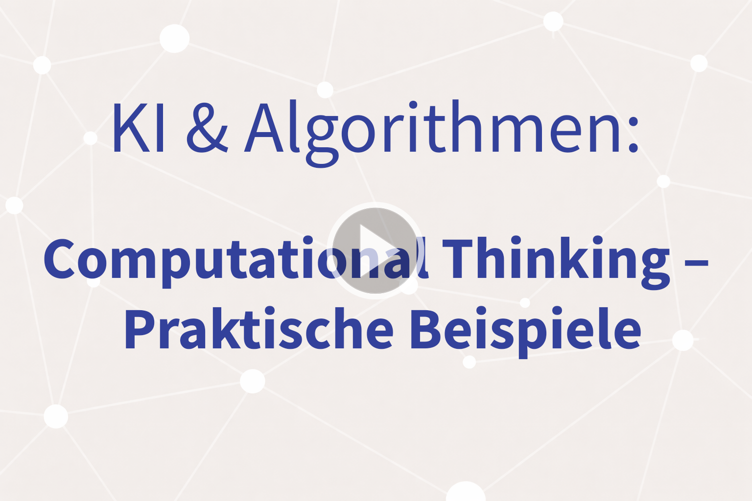 Thumbnail mit Link zum Video «Computational Thinking – Praktische Beispiele»» 