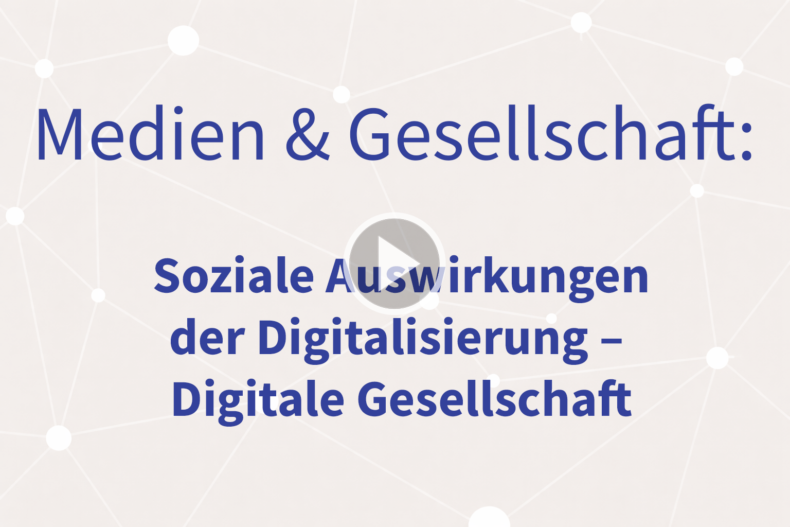 Thumbnail mit Link zum Video "Digitale Gesellschaft"