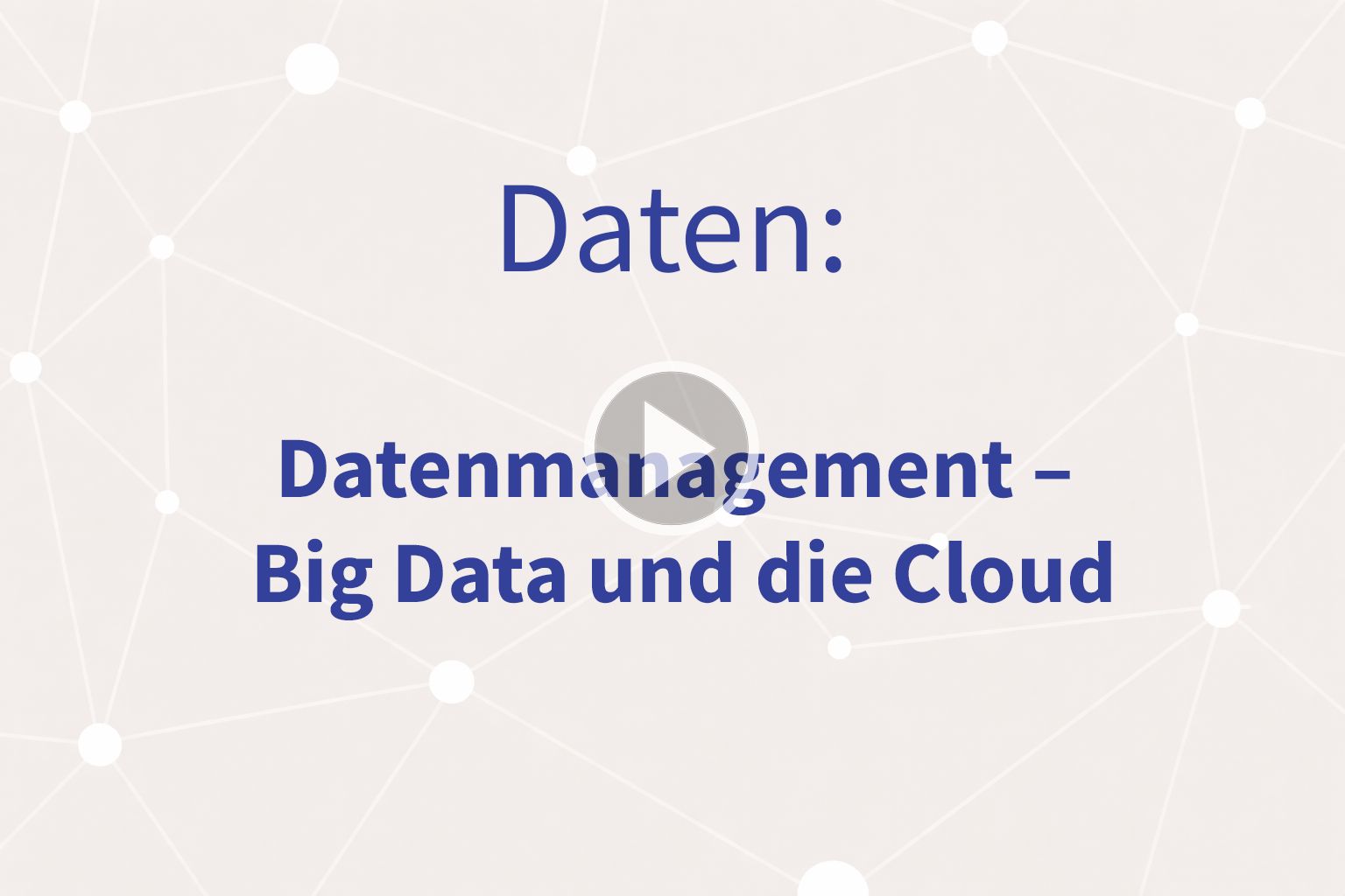 Thumbnail mit Link zum Video «BIg Data und die Cloud»