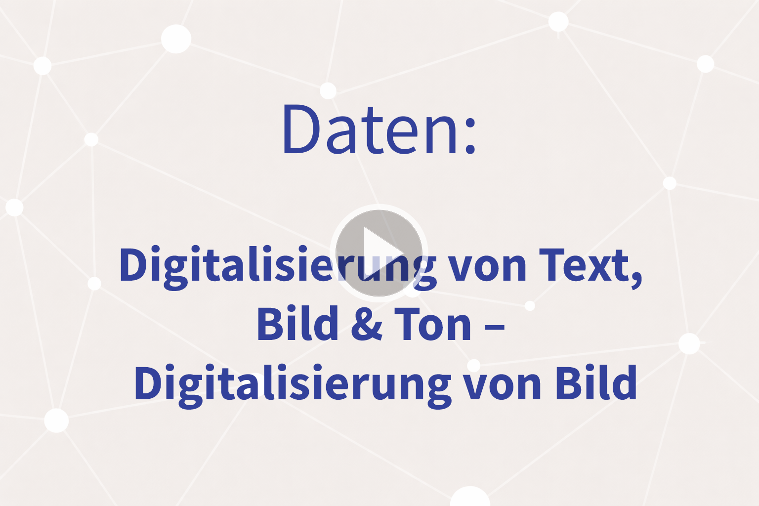 Thumbnail mit Link zum Video "Digitalisierung von Bild"
