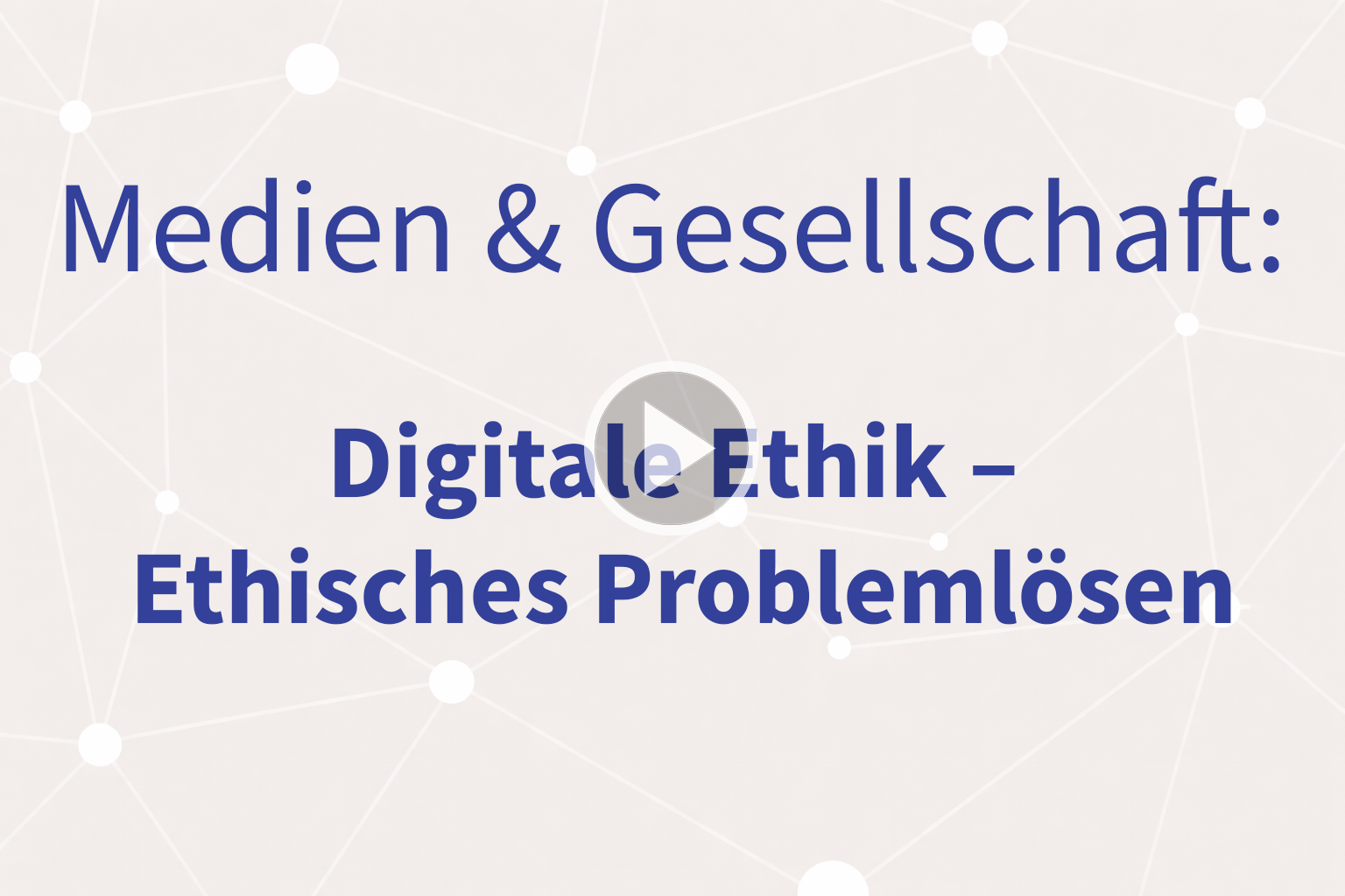 Thumbnail mit Link zum Video "Ethisches Problemlösen"